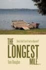 The Longest Mile... : Does God Care If We're Abused? - Book