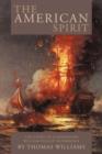 The American Spirit : The Story of Commodore William Phillip Bainbridge - Book