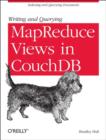 Writing and Querying MapReduce Views in CouchDB - Book