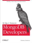 50 Tips and Tricks for MongoDB Developers : Get the Most Out of Your Database - eBook