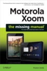 Motorola Xoom: The Missing Manual - eBook