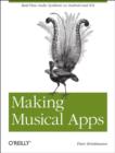 Making Musical Apps : Using the Libpd Sound Engine - Book