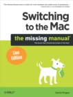 Switching to the Mac: The Missing Manual, Lion Edition : The Missing Manual, Lion Edition - eBook