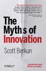 The Myths of Innovation - Book