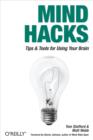 Mind Hacks : Tips & Tricks for Using Your Brain - eBook