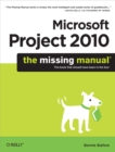 Microsoft Project 2010: The Missing Manual - eBook