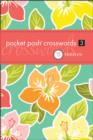 Pocket Posh Crosswords 3 : 75 Puzzles - Book
