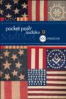Pocket Posh Sudoku Vol. 12 : 100 Puzzles - Book