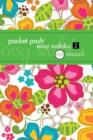 Pocket Posh Easy Sudoku 2 : 100 Puzzles - Book