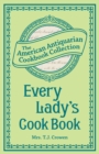 Every Lady's Cook Book - eBook