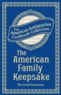The American Family Keepsake : Or, People's Practical Cyclopedia - eBook