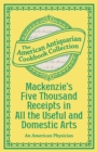 Mackenzie's Five Thousand Receipts in All the Useful and Domestic Arts - eBook