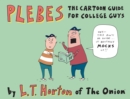 Plebes : The Cartoon Guide For College Guys - eBook