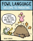 Fowl Language : Welcome to Parenting - Book