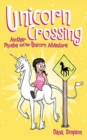 Unicorn Crossing : Another Phoebe and Her Unicorn Adventure - Book