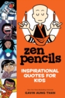 Zen Pencils--Inspirational Quotes for Kids - eBook