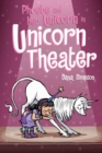 Phoebe and Her Unicorn in Unicorn Theater - Book