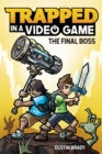 Trapped in a Video Game : The Final Boss - Book