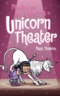 Phoebe and Her Unicorn in Unicorn Theater : Phoebe and Her Unicorn Series Book 8 - Book