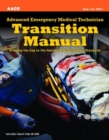 Advanced Emergency Medical Technician Transition Manual - Book