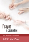 Prayer in Counseling : The Practitioner's Handbook - eBook