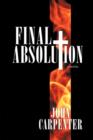 Final Absolution : A Novel - Book