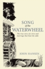 Song of the Waterwheel : The True Story of a Love and Marriage That Beat the Odds - eBook