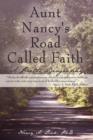 Aunt Nancy's Road Called Faith : A Poetic Biography - Book