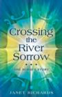Crossing the River Sorrow : One Nurse's Story - Book