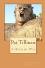 Pat Tillman - A Hero of War - Book