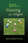 Still... Hunting for Abigail - Book