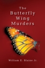 The Butterfly Wing Murders - eBook