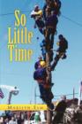 So Little Time - Book