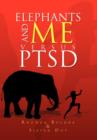 Elephants and Me Versus Ptsd - Book