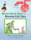 Boston North Shore's Rhyming Fish Tales - Book