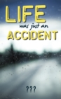 Life Was Just an Accident - eBook