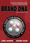 Brand DNA : Uncover Your Organization's Genetic Code for Competitive Advantage - Book