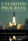 Unlimited Progress : The Grand Delusion of the Modern World - Book