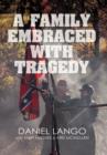 A Family Embraced with Tragedy - Book