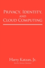 Privacy, Identity, and Cloud Computing - Book