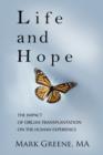 Life and Hope : The Impact of Organ Transplantation on the Human Experience - Book