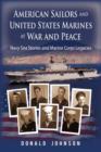 American Sailors and United States Marines at War and Peace : Navy Sea Stories and Marine Corps Legacies - Book