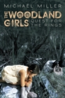 The Woodland Girls : Quest for the Rings - eBook