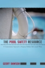 The Pool Safety Resource : The Commonsense Approach to Keeping Children Safe Around Water - eBook