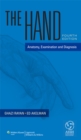 The Hand : Anatomy, Examination, and Diagnosis - Book