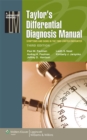 Taylor's Differential Diagnosis Manual : Symptoms and Signs in the Time-Limited Encounter - Book