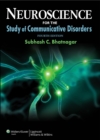 Neuroscience for the Study of Communicative Disorders - eBook