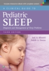 A Clinical Guide to Pediatric Sleep : Diagnosis and Management of Sleep Problems - Book