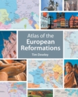 Atlas of the European Reformations - Book