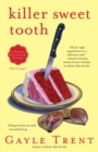 Killer Sweet Tooth : A Daphne Martin Cake Mystery - eBook